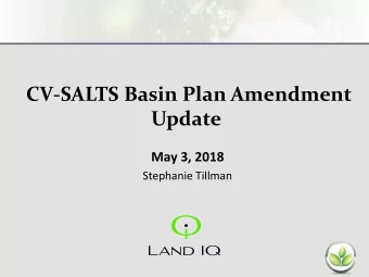 CV-SALTS Basin Plan Amendment  Update  May 3, 2018  Stephanie Tillman  Agenda  Mystery Word Game