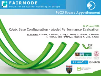 WG3 Source Apportionment  27-29 June 2016 CAMx Base Configuration - Model Performance Evaluation