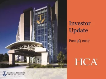 Investor  Update  Post 3Q 2017  Forward Looking Statements and  Non-GAAP Financial Measures  This