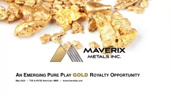 A N E MERGING P URE P LAY GOLD GOLD R OYALTY O PPORTUNITY  May 2020   |   TSX &amp; NYSE American: