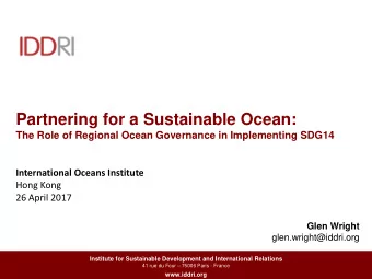 Partnering for a Sustainable Ocean:  The Role of Regional Ocean Governance in Implementing SDG14