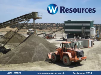 AIM : WRES  www.wresources.co.uk  September 2014  Disclaimer  This presentation was prepared by and