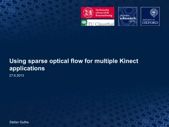 Using sparse optical flow for multiple Kinect  applications  27.6.2013  Stefan Guthe  1  Microsoft