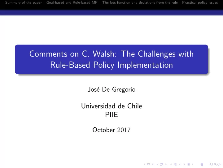 comments on c walsh the challenges with rule based policy