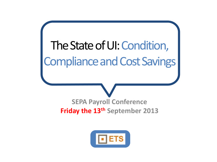 the state of ui condition compliance and cost savings