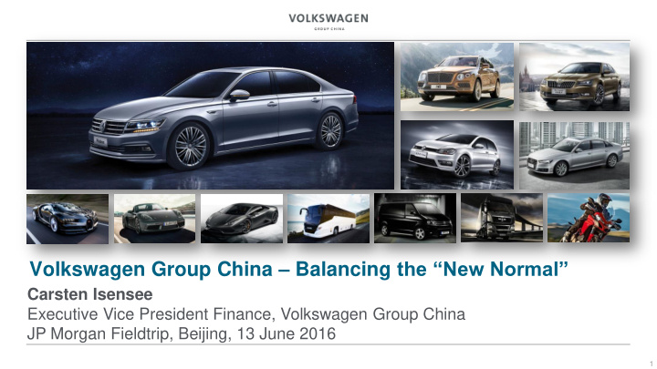 volkswagen group china balancing the new normal
