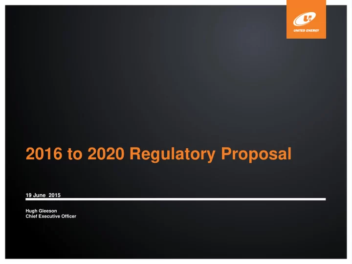 2016 to 2020 regulatory proposal