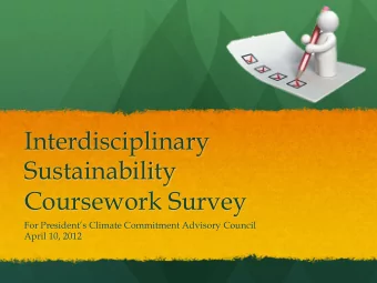 Interdisciplinary  Sustainability  Coursework Survey  For Presidents Climate Commitment Advisory