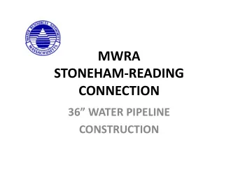 MWRA    STONEHAM-READING   CONNECTION     36  WATER  PIPELINE
