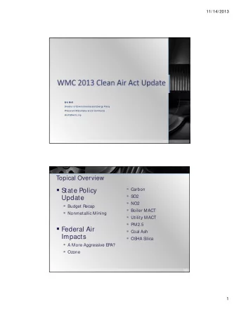 State Budget Update  M ajor Sources   1 st Proposal  Major Sources    Increase Major