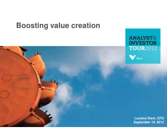 Boosting value creation  Luciano Siani, CFO  September 19, 2012  1  1  Disclaimer  This
