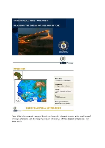 Introduction  West Africa   A premier mining destination  Gold Fields   A 15 year history in