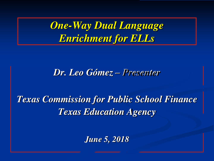 one way dual language enrichment for ells