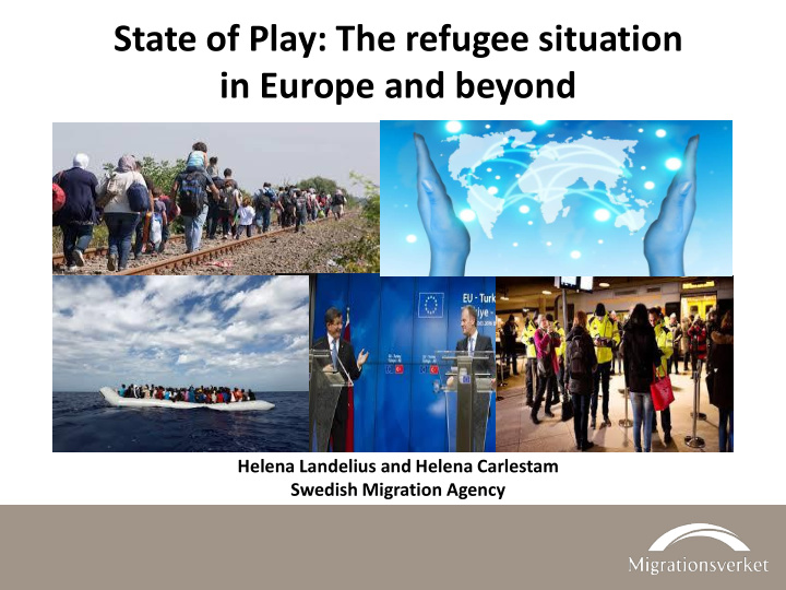 state of play the refugee situation in europe and beyond
