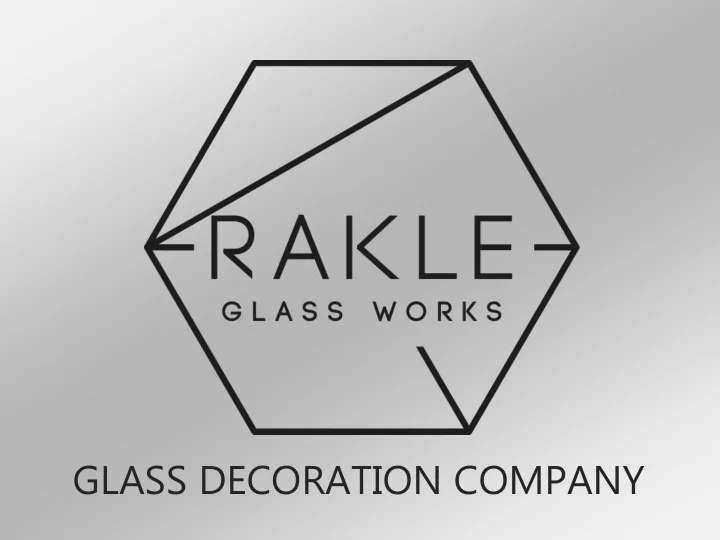 glass decoration company facility