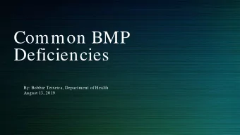 Common BMP  Deficiencies  By: Bobbie Teixeira, Department of Health  August 13, 2019  Sediment