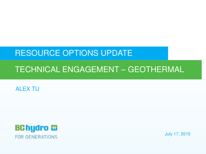 resource options update technical engagement geothermal