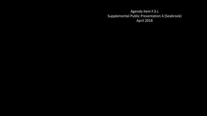 agenda item f 3 c supplemental public presentation 4