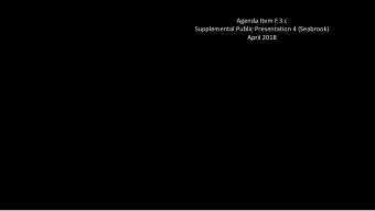 Agenda Item F.3.c  Supplemental Public Presentation 4 (Seabrook)  April 2018  Known seeps before