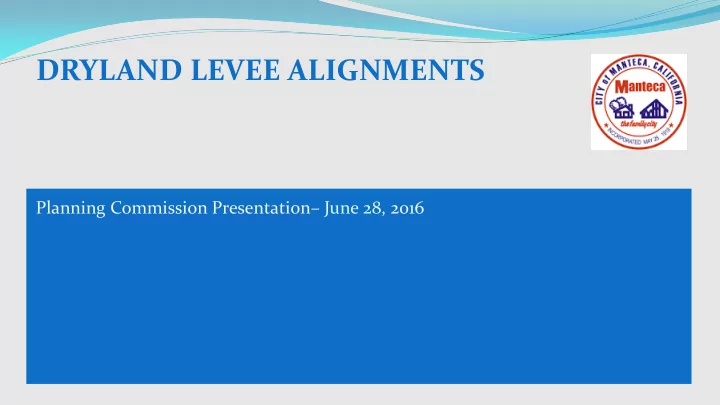 dryland levee alignments