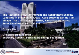 Surat Thani Province, Thailand  Presented by  Dr.Songkiert Tansamrit  Secretary General,