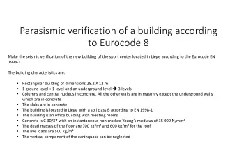 Parasismic verification of a building according  to Eurocode 8  Make the seismic verification of