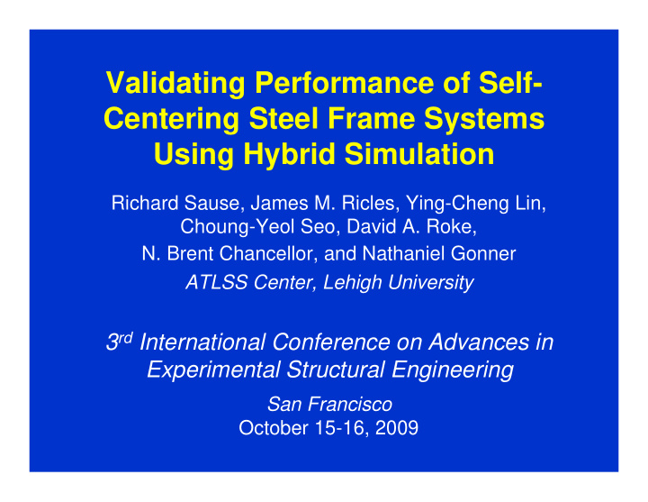 validating performance of self centering steel frame