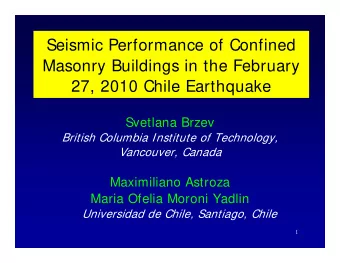 Seismic Performance of Confined  Masonry Buildings in the February  27, 2010 Chile Earthquake