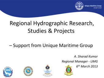 Regional Hydrographic Research,  Studies &amp; Projects  Support from Unique Maritime Group  A.
