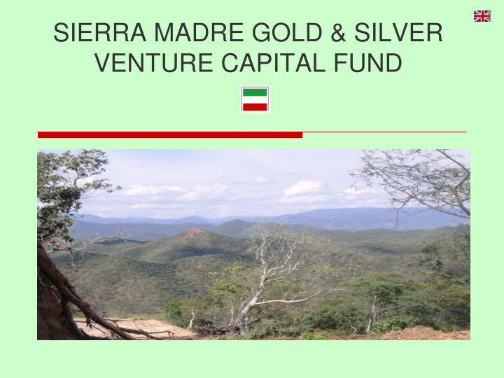 sierra madre gold silver venture capital fund