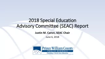 2018  2018 S  Spec  ecial Educati  tion  Adviso  sory C  Committee (  (SEAC) Rep  eport  Justin M.