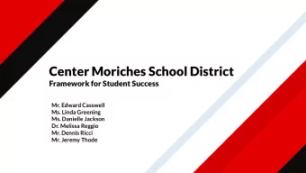 Center Moriches School District  Framework for Student Success  Mr. Edward Casswell  Ms. Linda