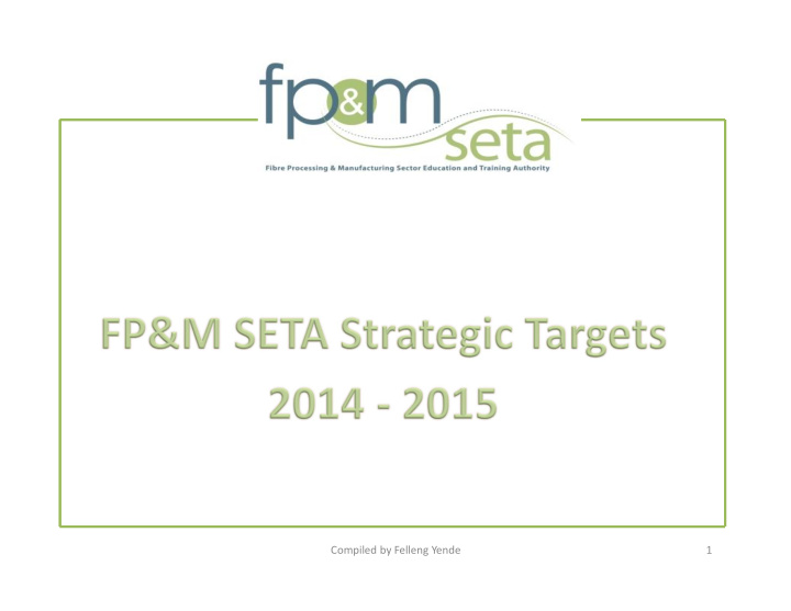 compiled by felleng yende 1 strategic planning framework