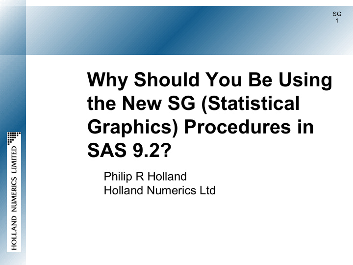 why should you be using the new sg statistical graphics