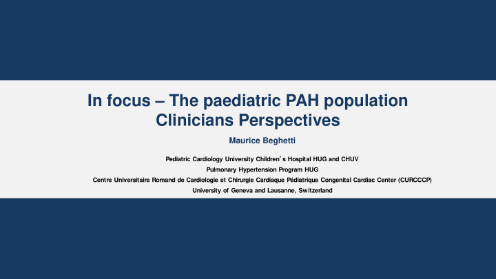 in focus the paediatric pah population clinicians