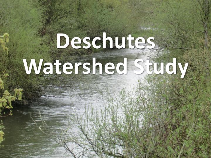 deschutes watershed study