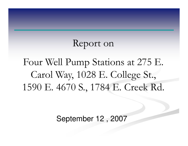 report on report on four well pump stations at 275 e four