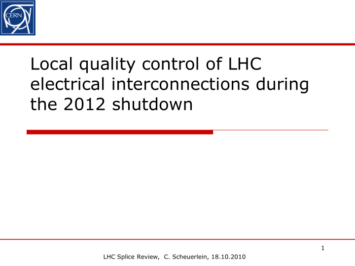 local quality control of lhc electrical interconnections