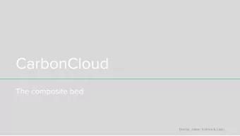 CarbonCloud  The composite bed  Denise, Jolien, Katrine &amp; Lilian  Design  Design objectives: