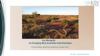 An Emerging West Australian Gold Developer  Precious Metals Investment Symposium -October 2016  ASX
