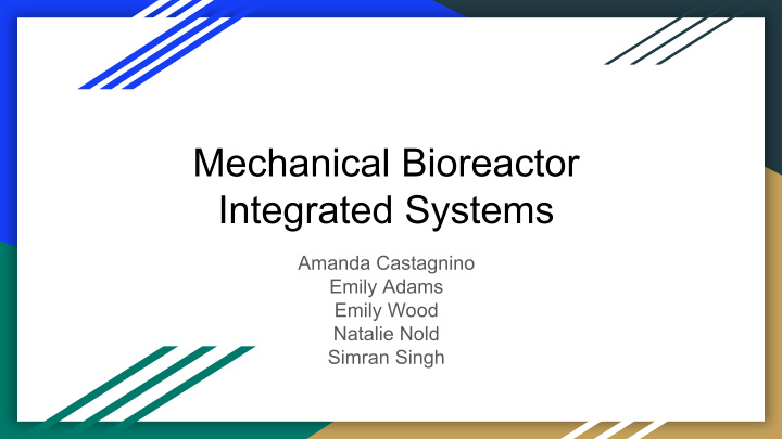 mechanical bioreactor integrated systems