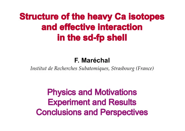 structure of the heavy ca isotopes and effective