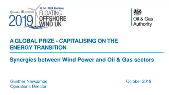 ENERGY TRANSITION  Synergies between Wind Power and Oil &amp; Gas sectors  Gunther Newcombe