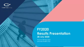 Results Presentation  28 July 2020  Thomas Beregi CEO  Michael Eadie CFO Leadership in the credit-