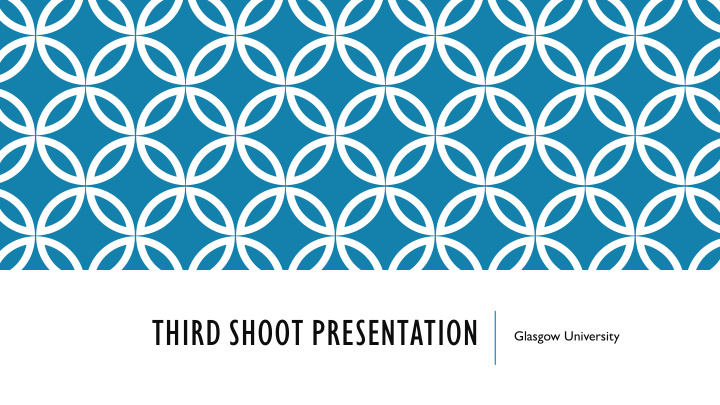 third shoot presentation
