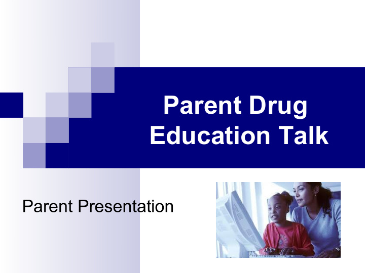 parent drug education talk