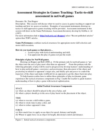 Assessment Strategies in Games Teaching: Tactic-to-skill  assessment in net/wall games  Presenter:
