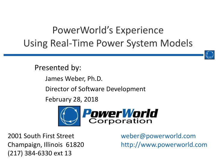 powerworld s experience using real time power system