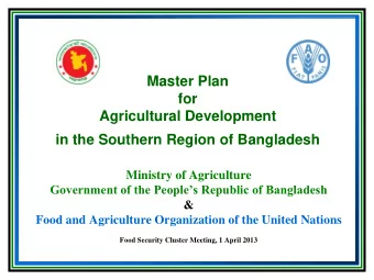 in the Southern Region of Bangladesh  Ministry of Agriculture Government of the Peoples Republic