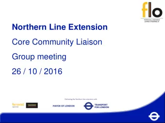Core Community Liaison  Group meeting  26 / 10 / 2016 Kennington Green Jul  Oct 2016    26m